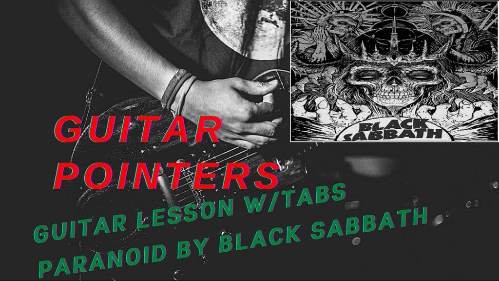 Black Sabbath – Paranoid – Metal Guitar Lesson (w/Tabs)